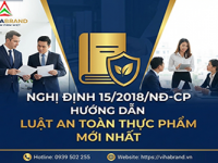 Nghị định 15/2018/NĐ-CP hướng dẫn Luật an toàn thực phẩm mới nhất 