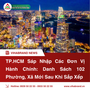 TP.HCM Sáp Nhập Các Đơn Vị Hành Chính: Danh Sách 102 Phường, Xã Mới Sau Khi Sắp Xếp