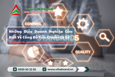 Những Điều Doanh Nghiệp Cần Biết Về Công Bố Tiêu Chuẩn Cơ Sở