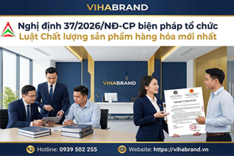 Nghị định 37/2026NĐ-CP biện pháp tổ chức Luật Chất lượng sản phẩm hàng hóa mới nhất 