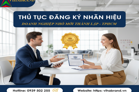 Thủ Tục Đăng Ký Nhãn Hiệu Cho Doanh Nghiệp Nhỏ Mới Thành Lập 